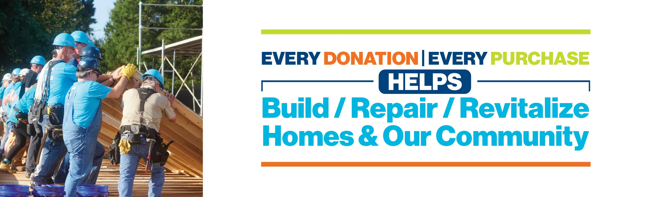 Help Build Repair Revitalize Homes and Our Community